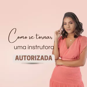 Imagem de capa para o Curso online Curso Instrutora Autorizada