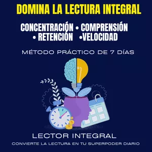 Imagen de portada para Ebook Aprende y Desarrolla el Método de Lectura Integral en 7 días