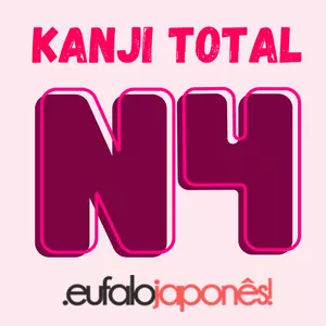Imagem de capa para o Curso online Kanji Total N4: Aprenda a ler e entender textos básicos em japonês sem furigana