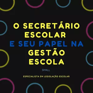 Imagem principal do produto O SECRETÁRIO ESCOLAR E SEU PAPEL NA GESTÃO ESCOLA