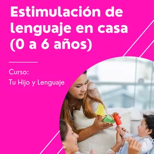 Imagen de portada para Curso online Curso Estimulación de Lenguaje en casa para niños de 0 a 6 años