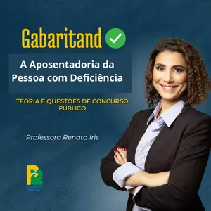 Imagem de capa para o Curso online Gabaritando a Aposentadoria da Pessoa com Deficiência (LC 142/2013)