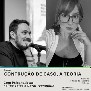 Imagem de capa para o Curso online “CONSTRUÇÃO DE CASO, A TEORIA” - COM CAROL TRANQUILIN