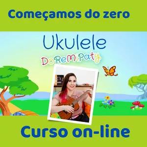 Imagem do curso Ukulele para Iniciantes/ Educadores e pais - DOREMIPATY
