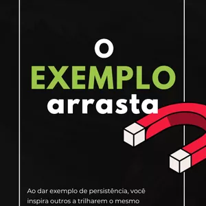Imagem de capa para o Ebook O EXEMPLO ARRASTA