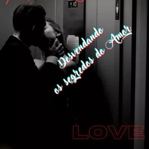 Imagem de capa para o Ebook Desvendando os segredos do Amor