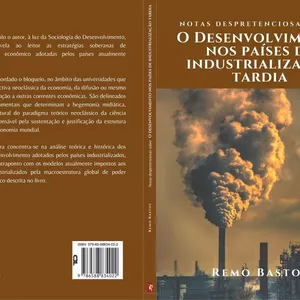 Imagem de capa para o Ebook Notas despretensiosas sobre o desenvolvimento nos paises de industrializacao tardia