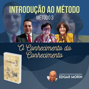 Imagem de capa para o Curso online Edgar Morin - O Método - Volume 3: O conhecimento do conhecimento