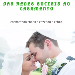 Imagem de capa para o Ebook Das redes sociais ao casamento