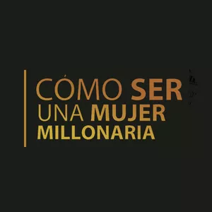 Imagen de portada para Ebook Como ser una Mujer Millonaria - Edición 2023