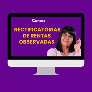 Imagen de portada para Curso online Curso: Domina las rectificatorias de rentas observadas 2025