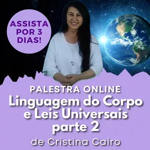 Imagem de capa para o Curso online Linguagem do Corpo e as Leis Universais - Parte 2
