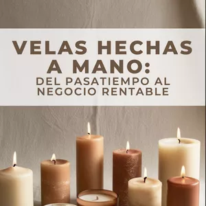 Imagen de portada para Ebook La guía definitiva para crear y vender velas Artesanales