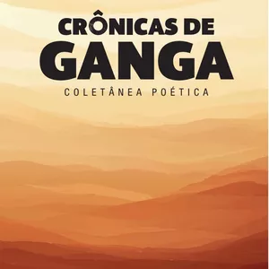 Imagem de capa para o Ebook Crônicas de Ganga 