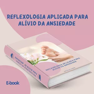 Imagem de capa para o Ebook Reflexologia aplicada para alivio de ansiedade