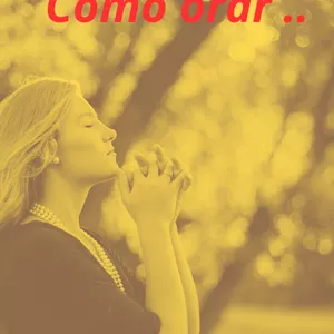Imagem de capa para o Ebook Como orar