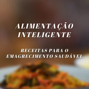 Imagem de capa para o Ebook Alimentação Inteligente: Receitas para o emagrecimento saudável