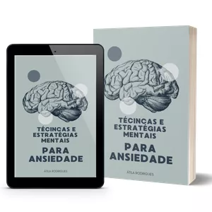 Imagem de capa para o Ebook TÉCNICAS E ESTRATÉGIAS MENTAIS PARA ANSIEDADE