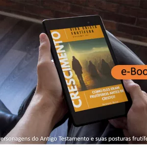 Imagem de capa para o Ebook FRUTO DO ESPÍRITO - CRESCIMENTO III