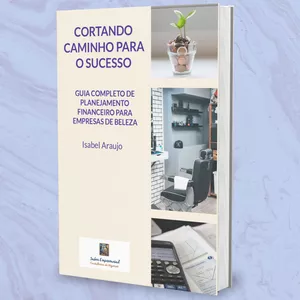 Imagem de capa para o Ebook Cortando caminho para o sucesso: Guia completo de planejamento financeiro para empresas de beleza