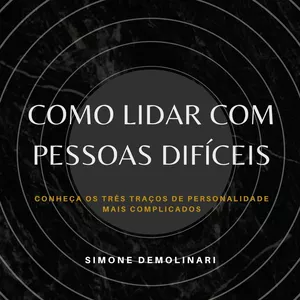 Imagem de capa para o Ebook Como lidar com pessoas difíceis