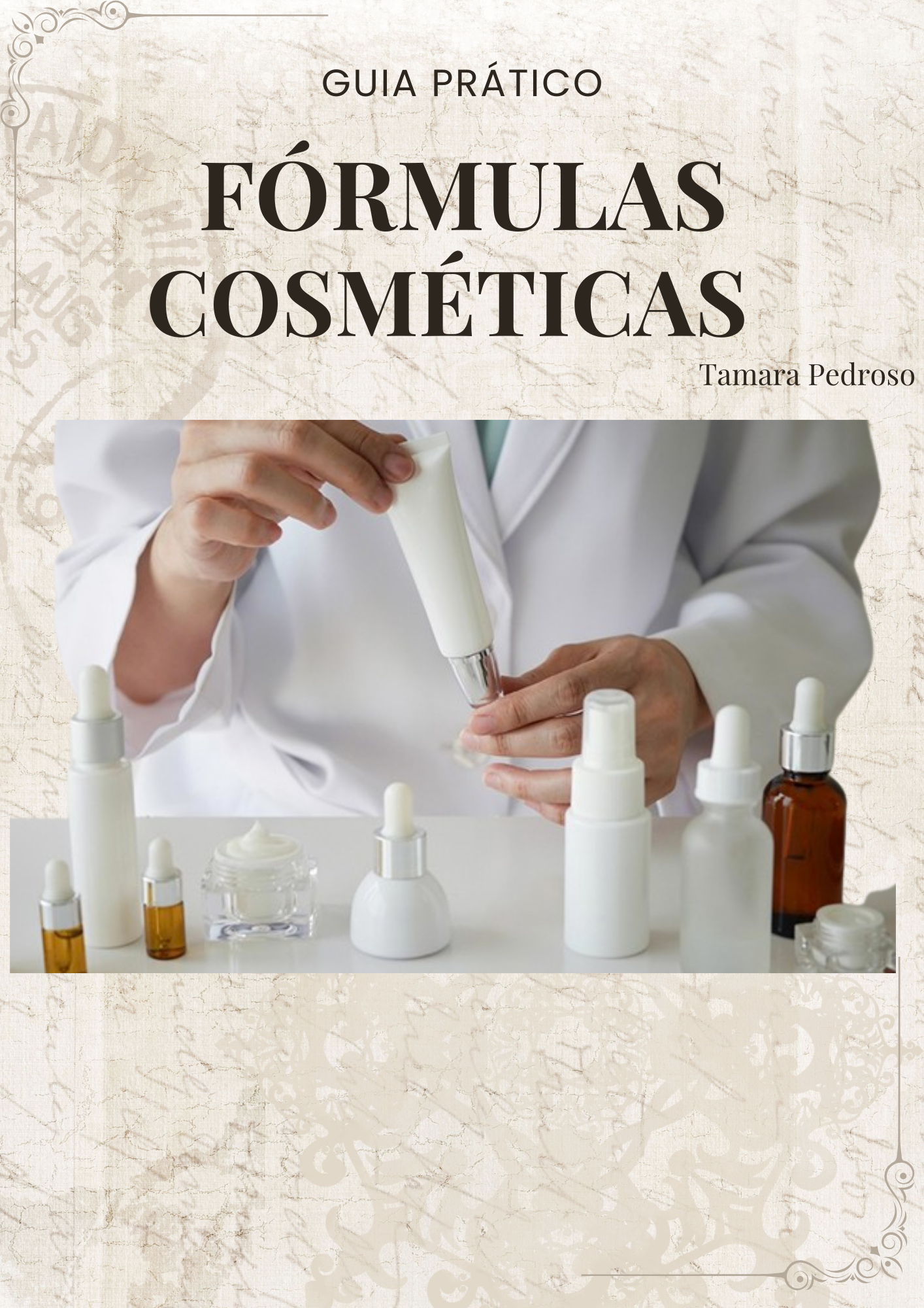 Guia prático Fórmulas Cosméticas