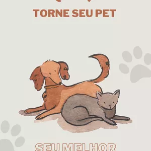Imagem de capa para o Ebook Torne seu pet seu melhor amigo