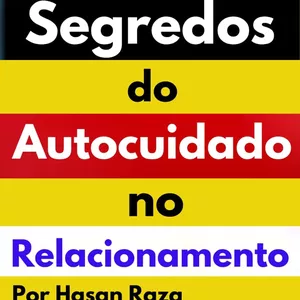Imagem de capa para o Ebook Segredos do autocuidado no relacionamento