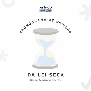 Cronograma de revisão da lei seca