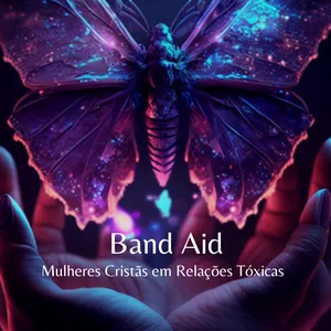 Imagem de capa para o Ebook Band Aid: Mulheres Cristãs em Relações Tóxicas
