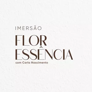 Imagem de capa para o Curso online Imersão FlorEssência