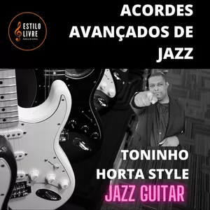 Imagem de capa para o Curso online Toninho Horta Style - Acordes de JAZZ