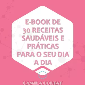 Imagem de capa para o Ebook E-book de 30 receitas saudáveis e práticas para o seu dia a dia