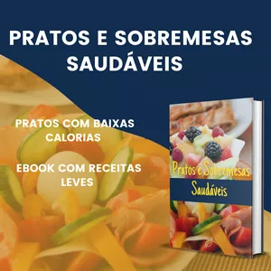 Imagem de capa para o Ebook Pratos e Sobremesas Saudáveis 