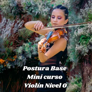 Imagen de portada para Curso online Postura base violín nivel 0