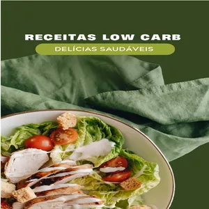 Imagem de capa para o Ebook Receitas Low Carb - Delícias Saudáveis