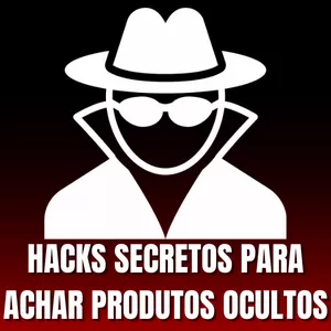 Imagem de capa para o Curso online Hacks Secretos Para Achar Produtos Ocultos