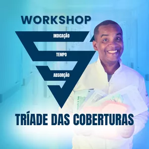 Imagem de capa para o Curso online Workshop Tríade das Coberturas – Domine os 68 Curativos que mais geram resultados