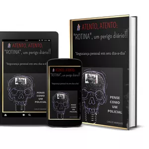 Imagem de capa para o Ebook ATENTO, ATENTO: "Rotina", um perigo diário!