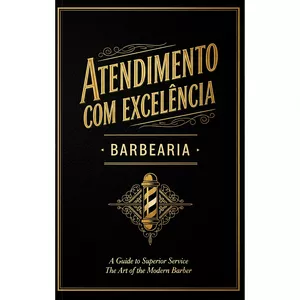 Imagem de capa para o Ebook Atendimento com Excelência para Barbearia