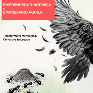 Imagen de portada para Ebook Emprendedor Hormiga o  Empresario Águila