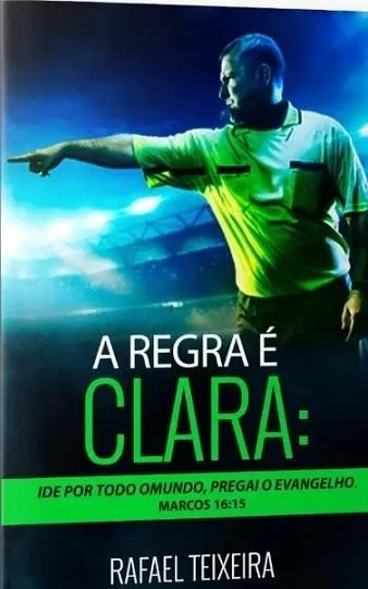 A REGRA É CLARA - O modo fácil de fazer sua igreja crescer