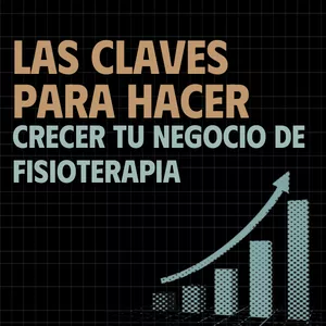 Imagen de portada para Curso online Las claves para hacer crecer tu negocio de fisioterapia