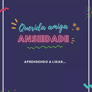 Imagem de capa para o Ebook Querida amiga ansiedade. 