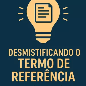 Imagem de capa para o Ebook Desmistificando o Termo de Referência