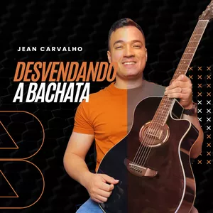 Imagem de capa para o Curso online Desvendando a Bachata - Jean Carvalho