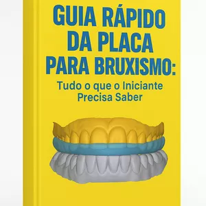 Imagem de capa para o Ebook Guia Rápido da Placa para Bruxismo