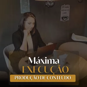 Imagem de capa para o Curso online Execução Máxima na produção de conteúdo