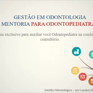 Imagem de capa para o Ebook Mentoria para a Gestão em Odontopediatria. Necessário?