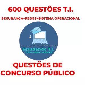 Imagem de capa para o Ebook 600 Questões T.I. (Rede de computadores - Segurança da Informação - Sistema operacional)
